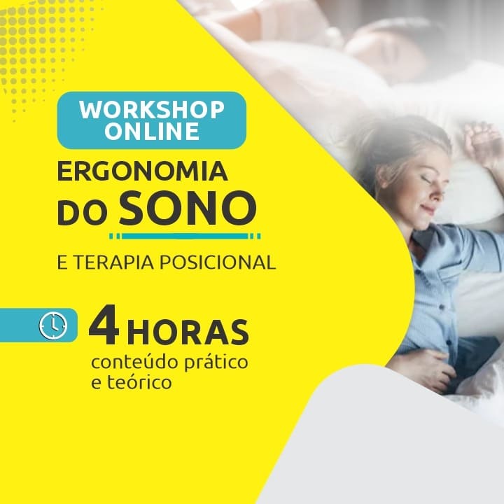 Workshop Ergonomia do Sono e Terapia Posicional